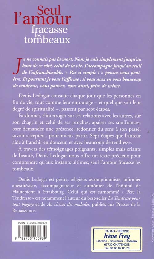 seul l'amour fracasse les tombeaux