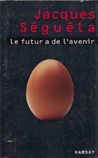 le futur a de l'avenir
