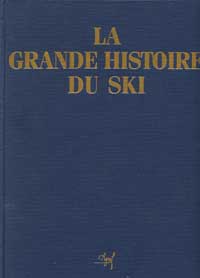 la grande histoire du ski